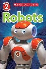 Robots (Scholastic Reader, Level 2) - Paperback, by Tuchman Gail - Very Good