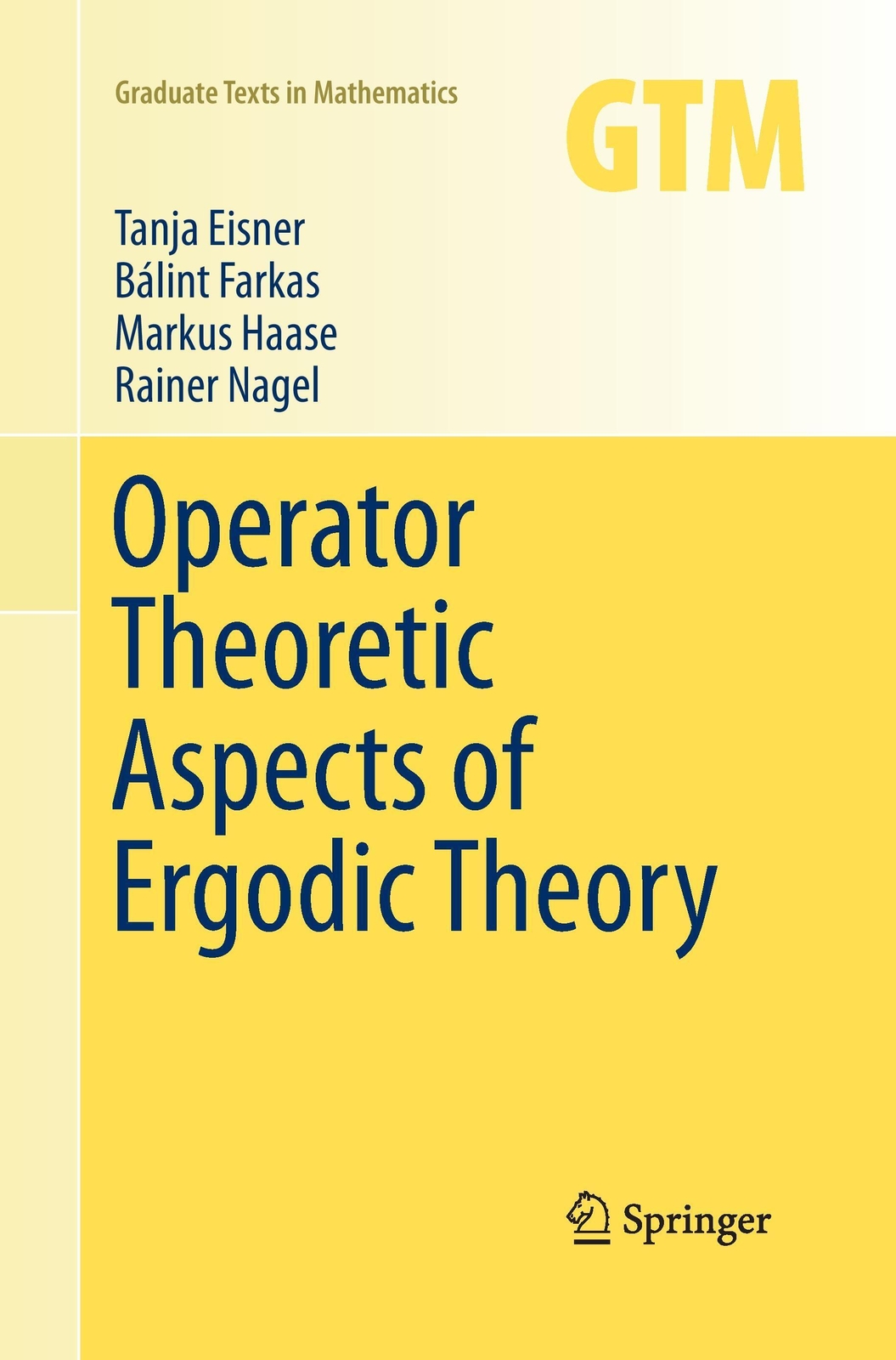 Operator Theoretic Aspects Of Ergodic Theory Tanja Eisner (u. A.)