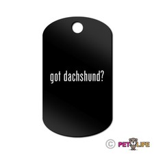 Got Dachshund Engraved Keychain / GI Tag dog with Tab 2 longhaired wiener dog