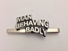 Man Behaving Badly refA86 English Pewter emblem on a Tie Clip (slide) by SB