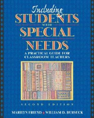 Including Students With Special Needs: A Practical Guide for Classroom T - GOOD