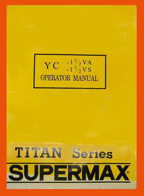SUPERMAX YC-1 1/2 VA VS Vertical Milling Machine Owner Service Parts Manual