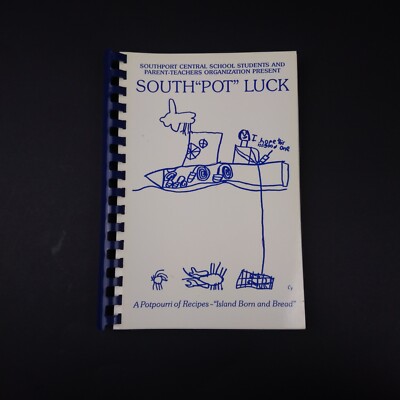 VTG 1992 South''pot'' Luck Southport Central School PTA Cookbook Southport ME