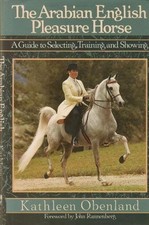 The Arabian English Pleasure Horse (Select..., Obenland