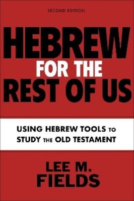 Lee M. Fields Hebrew for the Rest of Us, Second Editio (Taschenbuch) (US IMPORT)