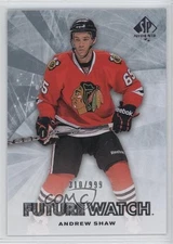 2011-12 SP Authentic Future Watch /999 Andrew Shaw #187 Rookie RC
