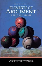 ELEMENTS OF ARGUMENT: A TEXT AND READER By Annette T. Rottenberg **BRAND NEW**