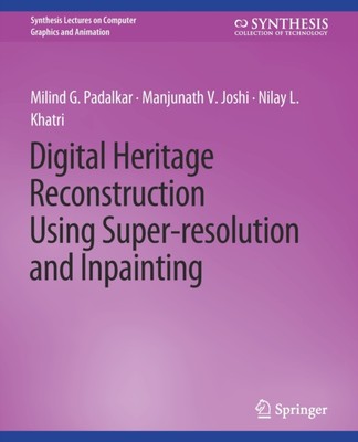 Padalkar - Digital Heritage Reconstruction Using Super-resolution and  - X555z