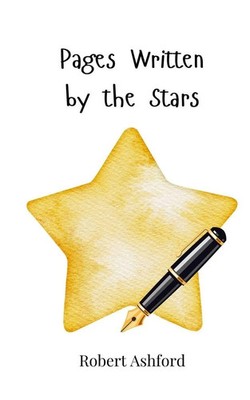 Robert Ashford | Pages Written by the Stars | Taschenbuch | Englisch (2025)