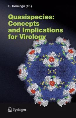 Quasispecies: Concept and Implications for Virology (Current Topics in Microbiol