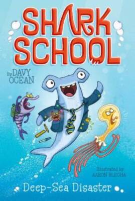 Deep-Sea Disaster (Shark School) - Paperback By Ocean, Davy - VERY GOOD