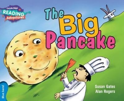 Cambridge Reading Adventures The Big Pancake Blue Band by Susan Gates
