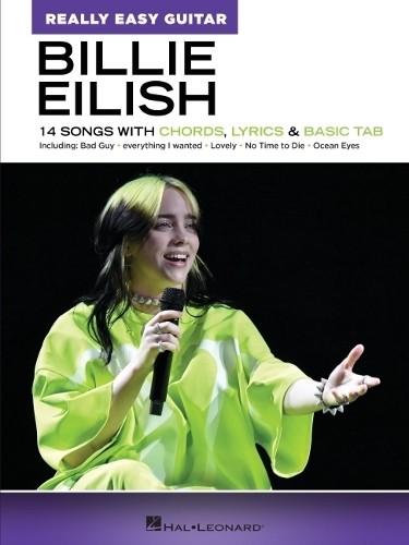 Billie Eilish: Really Easy Guitar Songbook for Beginners | Guitar Sheet Music with Chords, Lyrics and Basic TAB | 14 Billie Eilish Songs for Easy ... 14 Songs with Chords, Lyrics & Basic Tab - Image 3