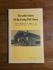 Recollections of an Early Mill Town, Toddsville, NY, Signed 1974