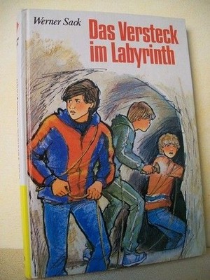 Das  Versteck im Labyrinth Werner Sack Sack, Werner: