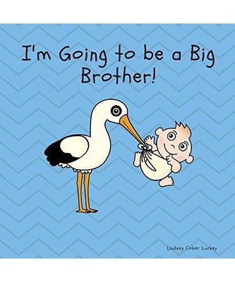 I'm Going to be a Big Brother, Luckey, Lindsey Coker