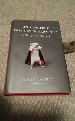 Lets Pretend This Never Happened Jenny Lawson HB Book The Bloggess