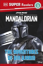 DK Super Readers Level 3 Star Wars The Mandalorian The Adventures of Din Dja...