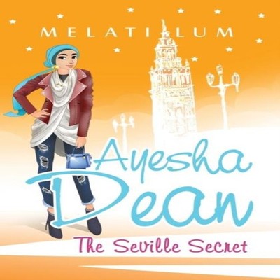 Ayesha Dean - The Seville Secret Melati Lum Paperback Melby Rose
