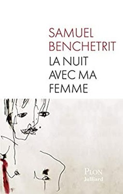 La Nuit Avec Ma Femme Hardcover Samuel Benchetrit