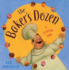 The Baker's Dozen: A Counting Book - hardcover Andreasen, Dan