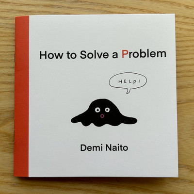 NEW How to Solve a Problem Mini-Comic by Demi Naito, Fun & Practical Guide