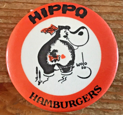 Vintage HIPPO HAMBURGERS pin ~ VTG button San Francisco ~ Wolo Von Trutzschler
