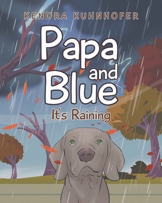 Papa And Blue: It's Raining