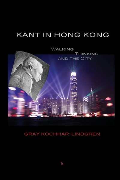 Gray Kochhar-Lindgren | Kant In Hong Kong | Taschenbuch | Englisch (2014)-image