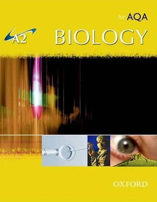A2 Biology for AQA Student Book By Michael Kent