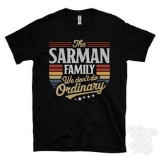 THE SARMAN FAMILY WE DON'T DO ORDINARY T-SHIRT surname crest clan name dad gift