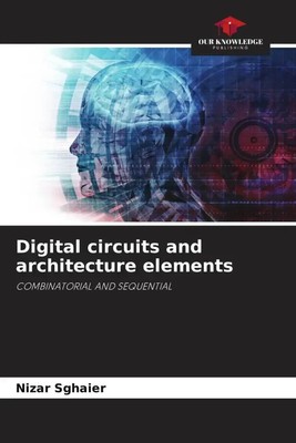 Nizar Sghaier | Digital circuits and architecture elements | Taschenbuch (2022)