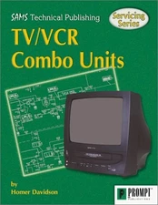 Servicing TV/VCR Combo Units (Howard W. Sams Servicing Series.)