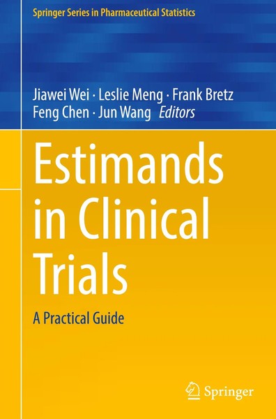 Estimands In Clinical Trials | A Practical Guide | Jiawei Wei (U. A.) | Buch-image