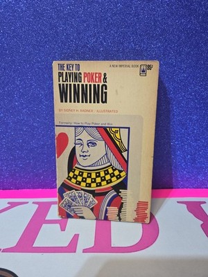 The Key to Playing Poker and Winning by Sidney H. Radner 1964 Vintage