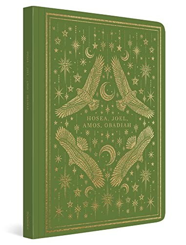 ESV Illuminated Scripture Journal: Hosea, Joel, Amos, and Ob: Hosea,... - ESV