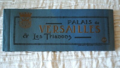 Altes Booklet PALAIS DE VERSAILLES & Les Trianons - Ed. E. Papeghin - 1919/1959