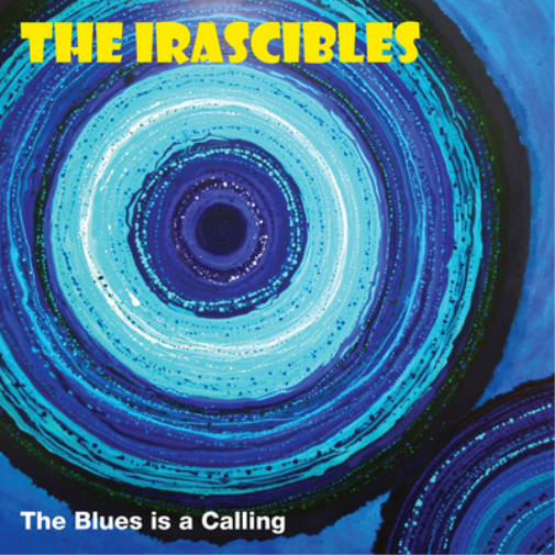 The Irascibles The Blues Is Calling (Vinyl) 12