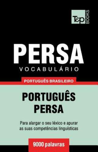 Vocabulário Português Brasileiro-Persa - 9000 Palavras by Andrey Taranov ...