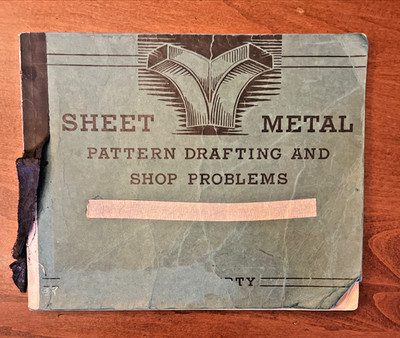 SHEET METAL PATTERN DRAFTING And Shop Problems Daugherty Metalworking - 1922