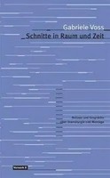 Schnitte In Raum Und Zeit | Gabriele Voss | Deutsch | Taschenbuch | 252 S.