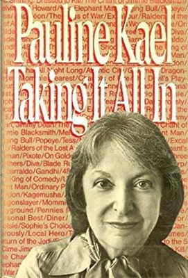 Taking It All In Hardcover Pauline Kael