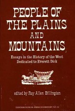 People of the Plains and Mountains: Essays in the History of the West Dedicated
