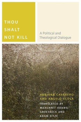 Adriana Cavarero Angelo Scol Thou Shalt not Kil (Gebundene Ausgabe) (US IMPORT)