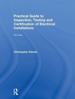 Practical Guide to Inspection, Testing and Certification of E... - 9781138613331