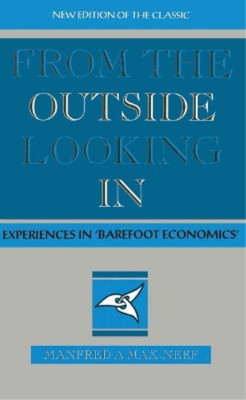 Manfred Max-Neef From the Outside Looking In (Paperback) (UK IMPORT)