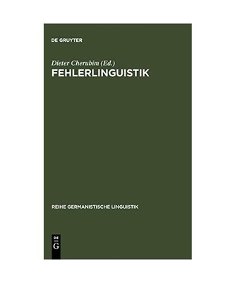 Fehlerlinguistik: Beiträge zum Problem der sprachlichen Abweichung