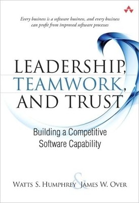 Leadership, Teamwork, and Trust: Building a Competitive Software