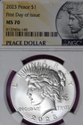2023 NGC MS70 FIRST DAY OF ISSUE PEACE SILVER DOLLAR #B52720