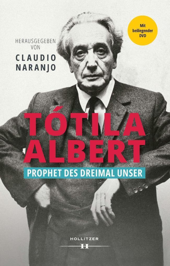 Thumbnail - Tótila Albert | Claudio Naranjo | 2022 | Deutsch